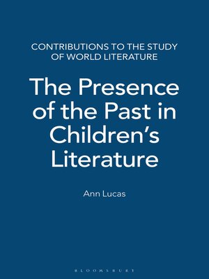 cover image of The Presence of the Past in Children's Literature